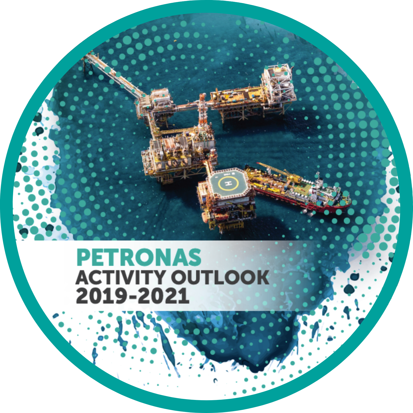 "PETRONAS Activity Outlook 2019-2021"